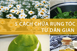 CÁCH CHỮA RỤNG TÓC DÂN GIAN ĐƠN GIẢN HIỆU QUẢ